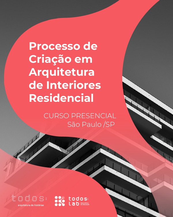 Todos Arquitetura lança curso sobre arquitetura de interiores residencial